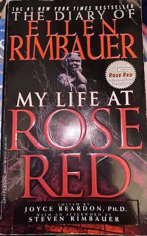 The Diary of Ellen Rimbauer: My Life at Rose Red by Joyce Reardon