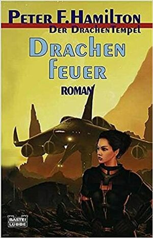 Drachenfeuer by Peter F. Hamilton