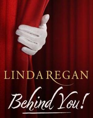 Behind You!: 1 by Linda Regan