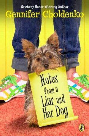 Notes from a Liar and Her Dog by Gennifer Choldenko