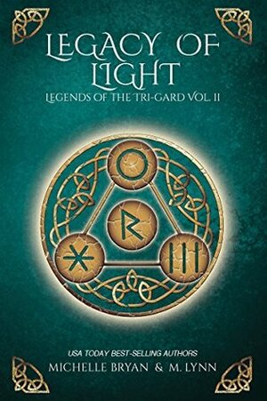 Legacy of Light by M. Lynn, Michelle Bryan