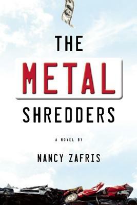 The Metal Shredders by Nancy Zafris