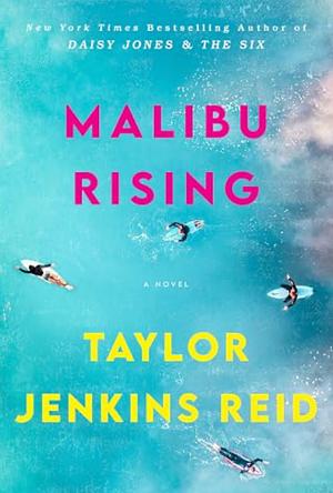 Malibu Rising by Taylor Jenkins Reid