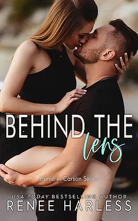 Behind the Lens by Renee Harless