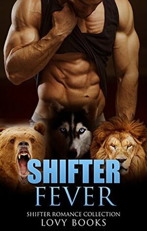 Shifter Fever by Lovy Books