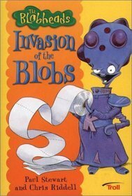 Invasion of the Blobs by Paul Stewart, Chris Riddell