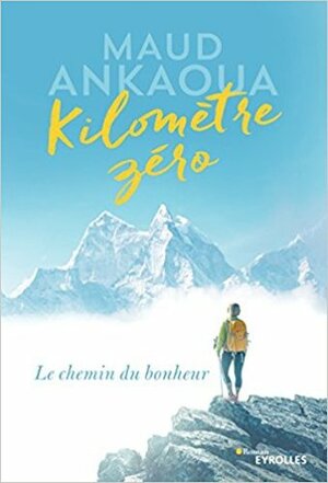 kilomètre zéro by Maud Ankaoua