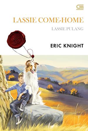 Lassie Come-Home: Lassie Pulang by Eric Knight