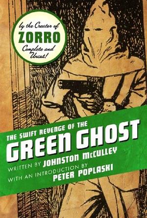 The Sweet Revenge of the Green Ghost by Johnston McCulley