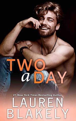 Two a Day by Lauren Blakely