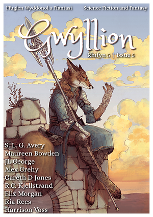 Gwyllion Issue 5 by S. L. G. Avery, Harrison Voss, Maureen Bowden, Eliz Morgan, Gareth D. Jones, R.C. Kjellstrand, JL George, Ria Rees, Alex Grehy