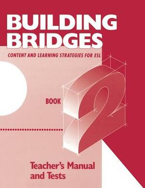 Building Bridges Level 2 Teachers Manual by Kupper, Chamot, O'Malley