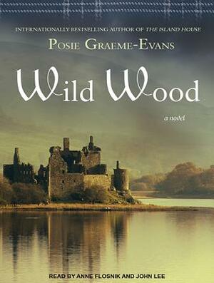 Wild Wood by Posie Graeme-Evans