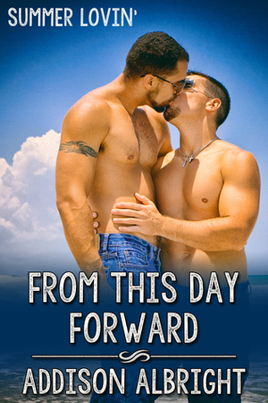 From This Day Forward by Addison Albright