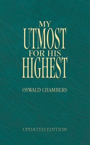 My Utmost for His Highest: Updated Language Signature Edition by Oswald Chambers