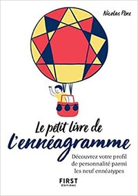 Le petit livre de l'ennéagramme - découvrez votre type de personnalité by Nicolas Pène