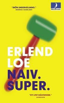 naiv. super. by Erlend Loe