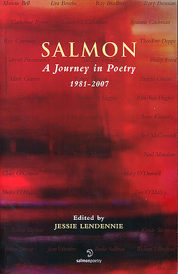 Salmon - A Jouney in Poetry: 1981 - 2007 by Jessie Lendennie