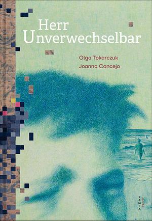 Herr Unverwechselbar by Olga Tokarczuk