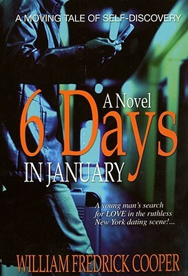 6 Days in January by William Fredrick Cooper