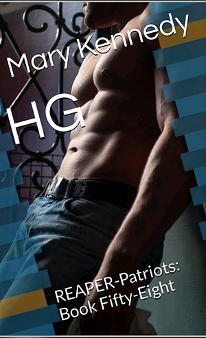 HG: REAPER-Patriots Book Fifty-eight by Mary Kennedy