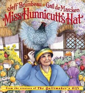 Miss Hunnicutt's Hat by Gail de Marcken, Jeff Brumbeau