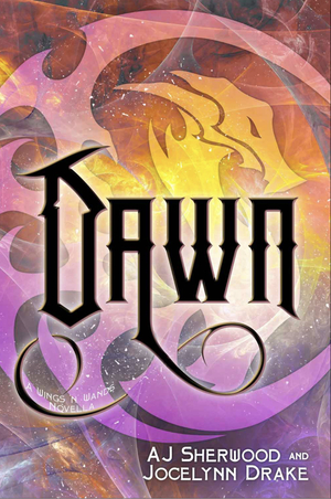 Dawn by A.J. Sherwood, Jocelynn Drake