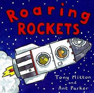 Roaring Rockets by Tony Mitton