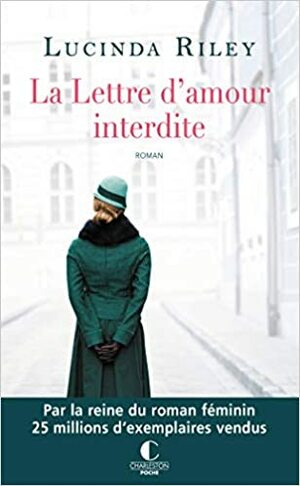 La Lettre d'Amour Interdite by Lucinda Riley