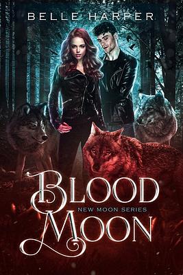 Blood Moon by Belle Harper