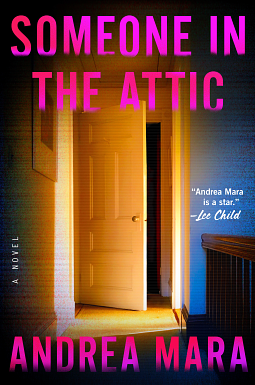 Someone in the Attic by Andrea Mara