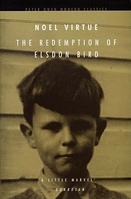 The Redemption of Elsdon Bird by Noel Virtue