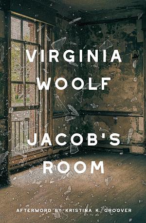 Jacob's Room (Warbler Classics Annotated Edition) by Virginia Woolf