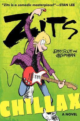 Zits: Chillax by Jerry Scott, Jim Borgman