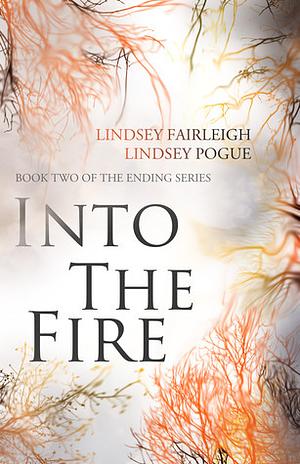 Into The Fire by Lindsey Fairleigh