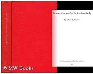 Peasant Communism in Southern Italy by Sidney G. Tarrow