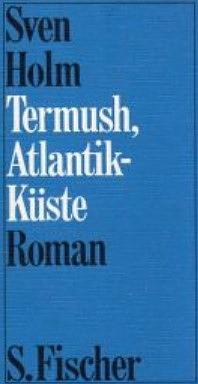 Termush, Atlantik-Küste by Sven Holm