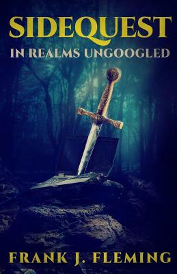 Sidequest: In Realms Ungoogled by Frank J. Fleming