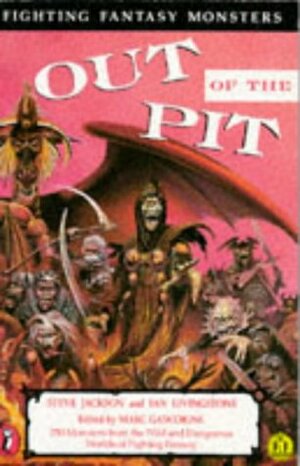 Out of the Pit (Fighting Fantasy) by Marc Gascoigne