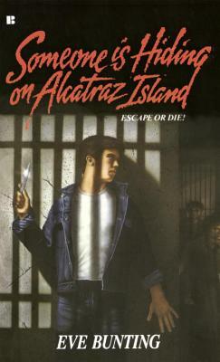 Someone Is Hiding on Alcatraz Island by Eve Bunting