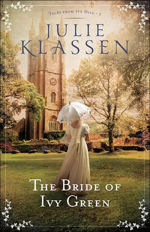 La novia de Ivy Green by Julie Klassen