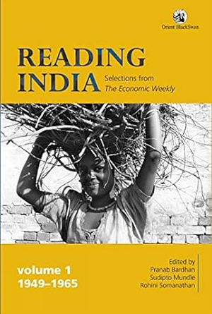 Reading India: 1949-1965 by Rohini Somanathan, Sudipto Mundle, Pranab K. Bardhan