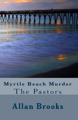 Myrtle Beach Murder by Allan Brooks