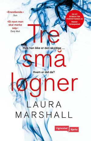 Tre små løgner by Laura Marshall