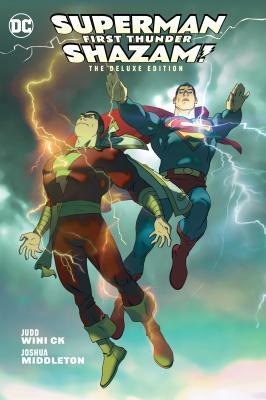 Superman/Shazam! First Thunder: The Deluxe Edition  by Judd Winick