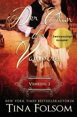 Der Clan der Vampire (Venedig - Novelle 2) (Zweisprachige Ausgabe) by Tina Folsom