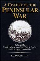 A History of the Peninsular War by Paddy Griffith