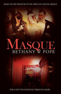 Masque by Bethany W. Pope