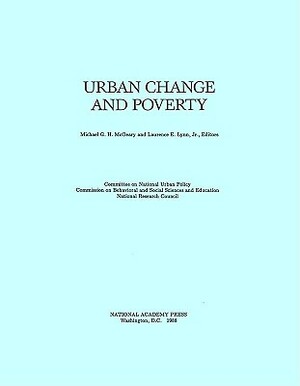 Urban Change and Poverty by Commission on Behavioral and Social Scie, National Research Council, Division of Behavioral and Social Scienc