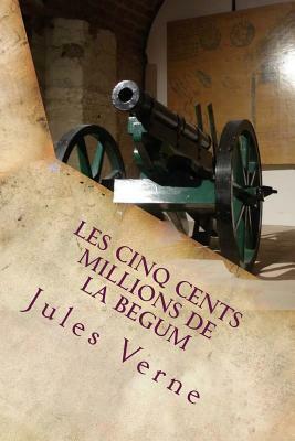 Les Cinq cents millions de la Begum by Jules Verne